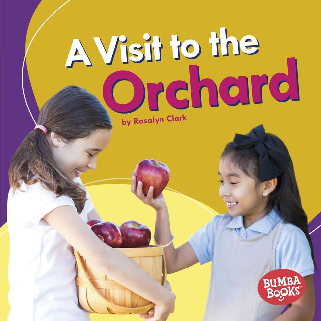 A Visit to the Orchard