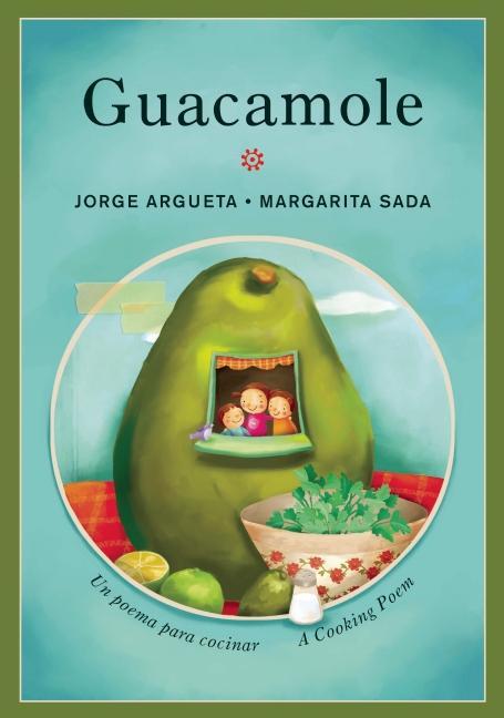 Guacamole: A Cooking Poem / Un poema para cocinar