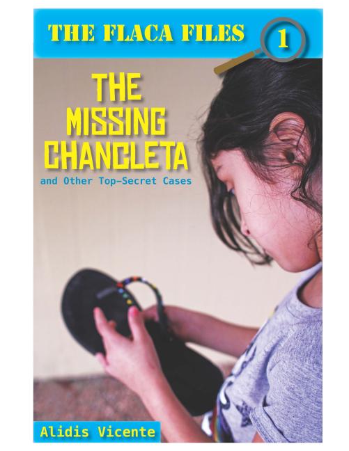 Missing Chancleta and Other Top-Secret Cases, The / La Chancleta Perdida y Otros Casos Secretos
