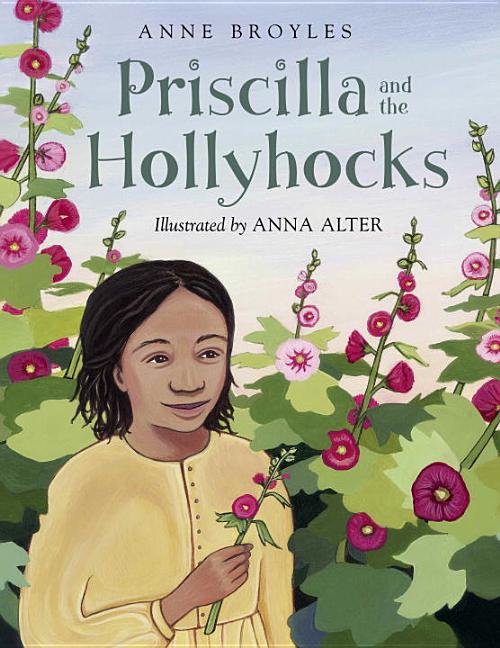 Priscilla and the Hollyhocks