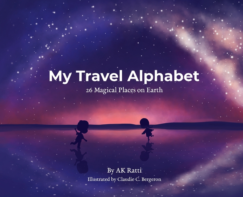 My Travel Alphabet: 26 Magical Places on Earth