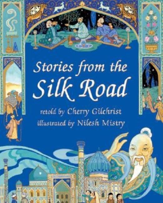 Stories from the Silk Road