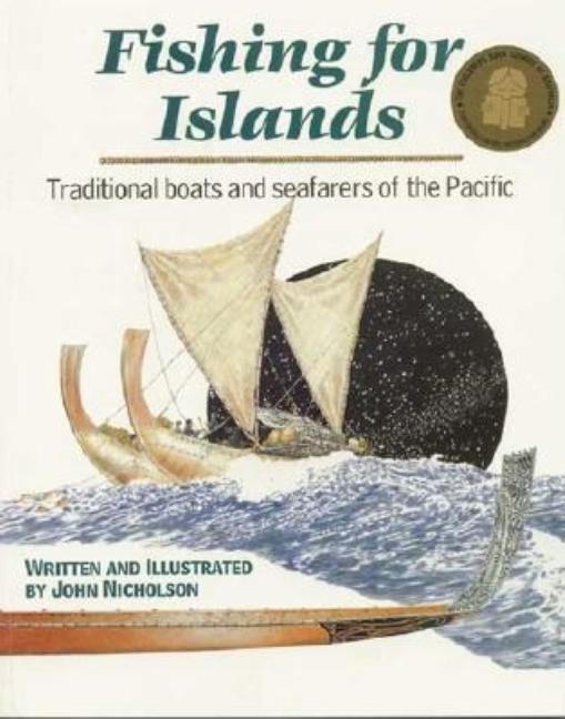 Fishing for Islands: Traditional Boats and Seafarers of the Pacific