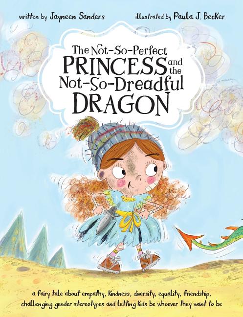 Not-So-Perfect Princess and the Not-So-Dreadful Dragon, The