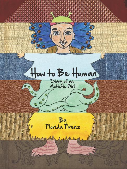 How to Be Human: Diary of an Autistic Girl