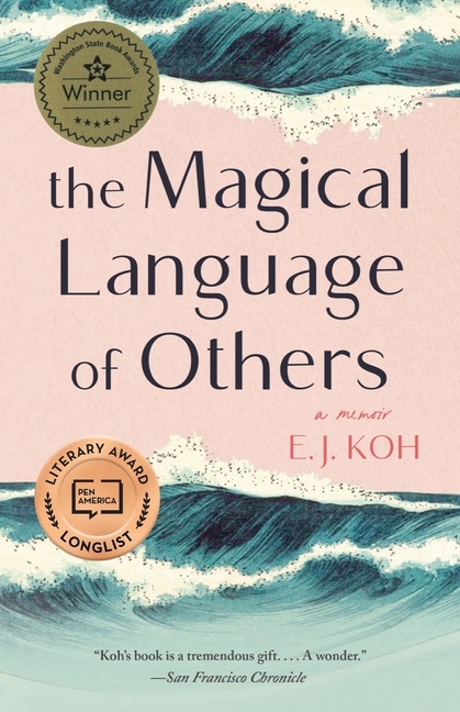 Magical Language of Others, The: A Memoir