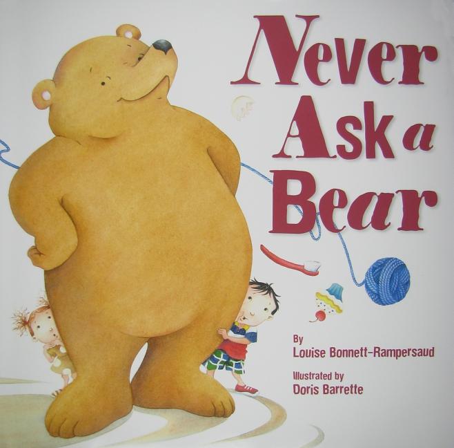 Never Ask a Bear