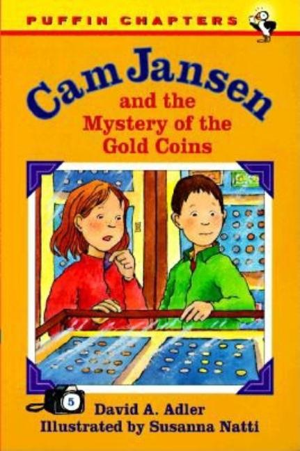 Cam Jansen and the Mystery of the Gold Coins