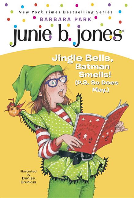 Jingle Bells, Batman Smells! (P.S. So Does May): Junie B., First Grader