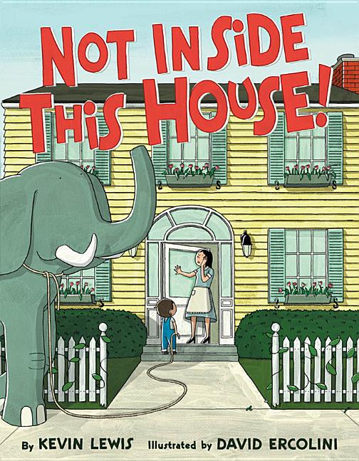 Not Inside This House!