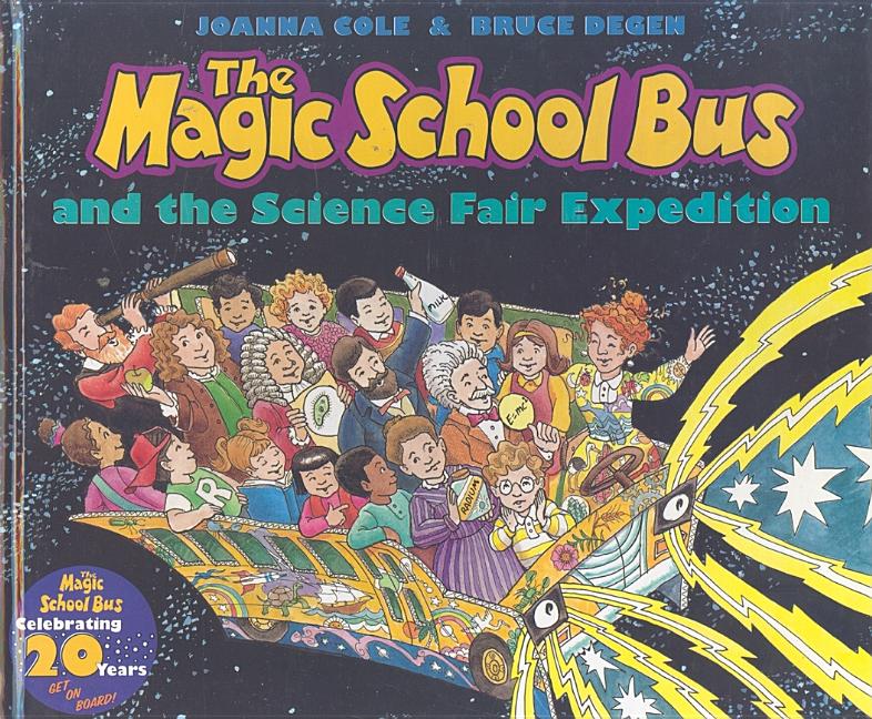 The Magic School Bus and the Science Fair Expedition