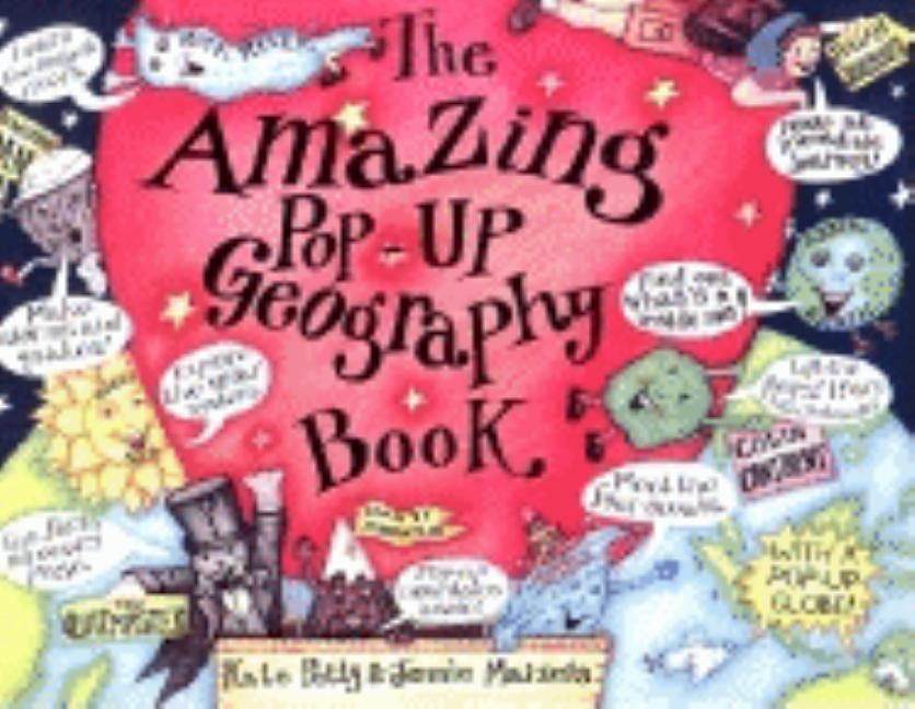 Amazing Pop-Up Geography Book, The