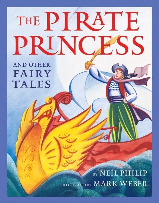 The Pirate Princess: And Other Fairy Tales