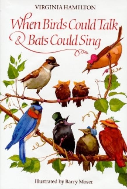 When Birds Could Talk and Bats Could Sing
