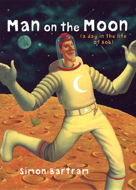 Man on the Moon: A Day in the Life of Bob