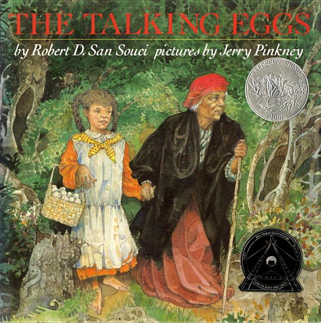 Talking Eggs, The: A Folktale from the American South