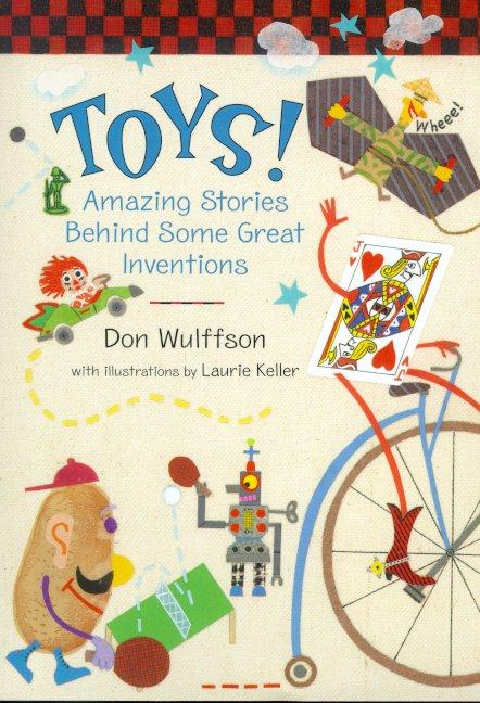 Toys! Amazing Stories Behind Some Great Inventions