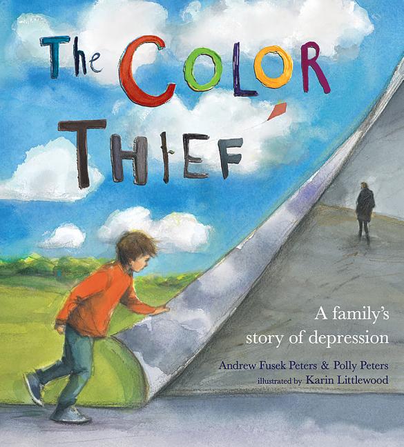 The Color Thief: A Family's Story of Depression