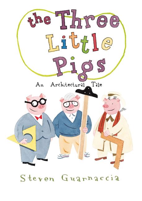 The Three Little Pigs: An Architectural Tale