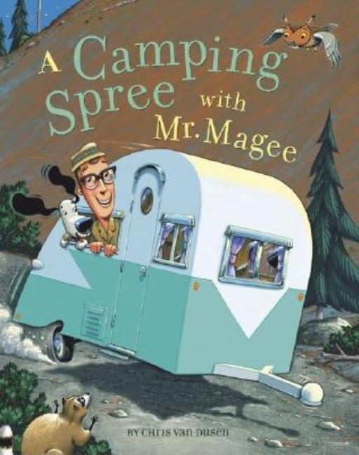 Camping Spree with Mr. Magee, A