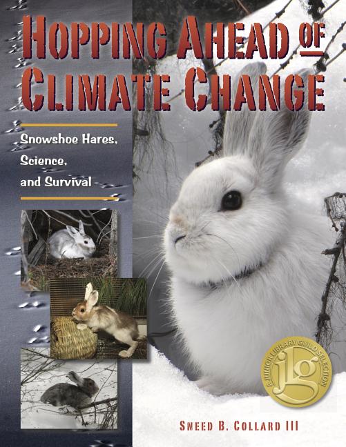 Hopping Ahead of Climate Change: Snowshoe Hares, Science, and Survival