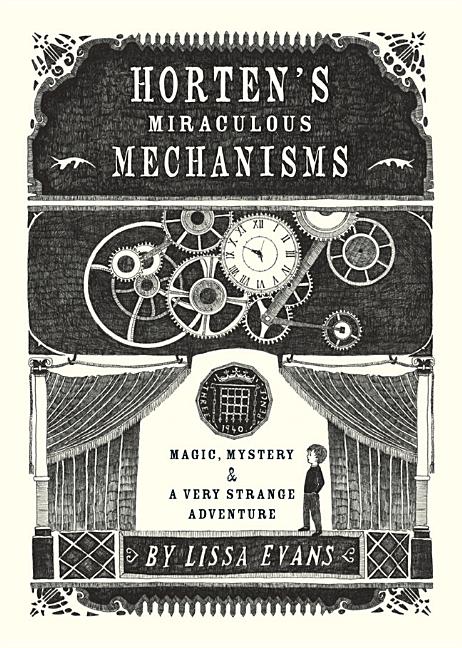 Horten's Miraculous Mechanisms: Magic, Mystery, and A Very Strange Adventure