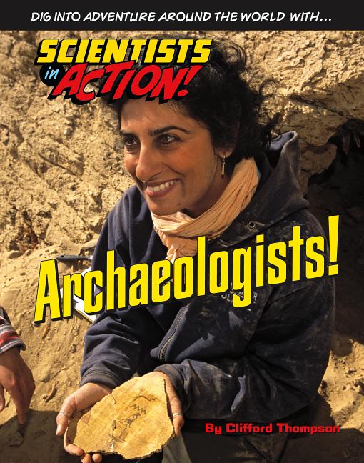 Archaeologists!