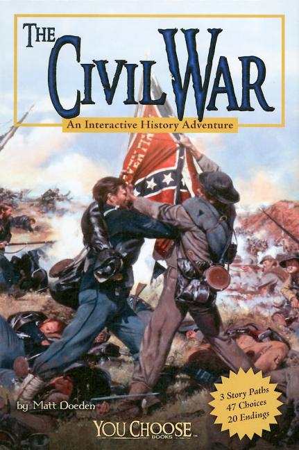 Civil War: An Interactive History Adventure