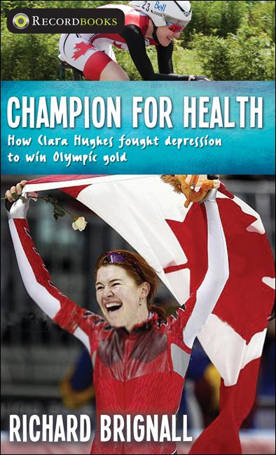 Champion for Health: How Clara Hughes Fought Depression to Win Olympic Gold