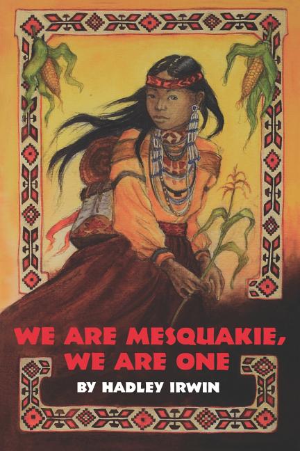 We Are Mesquakie, We Are One