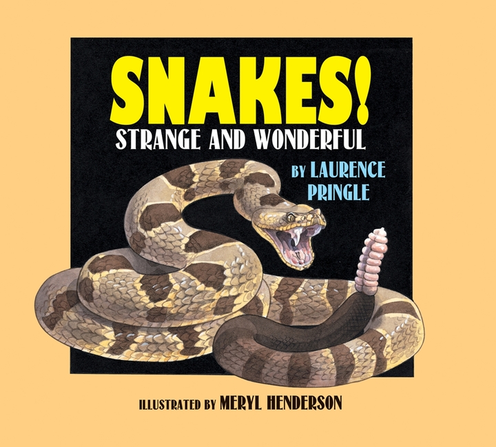 Snakes!: Strange and Wonderful