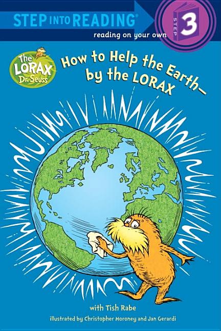 How to Help the Earth--by the Lorax