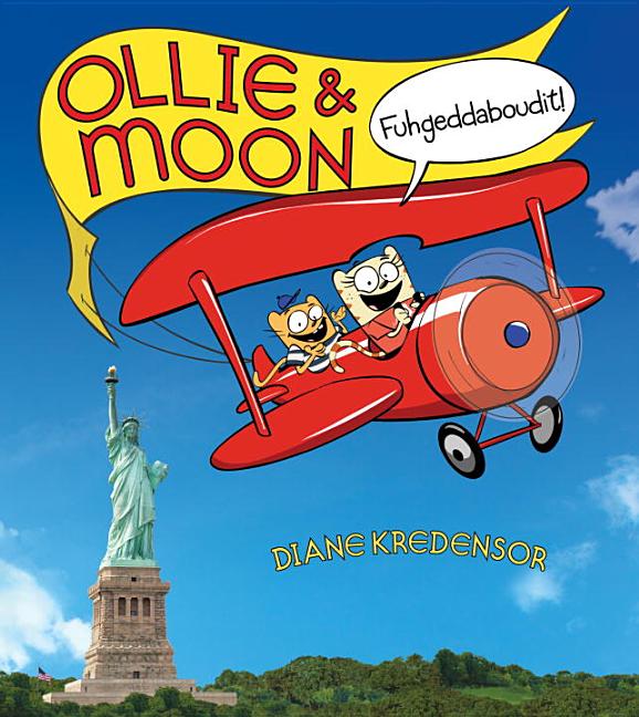 Ollie & Moon: Fuhgeddaboudit!