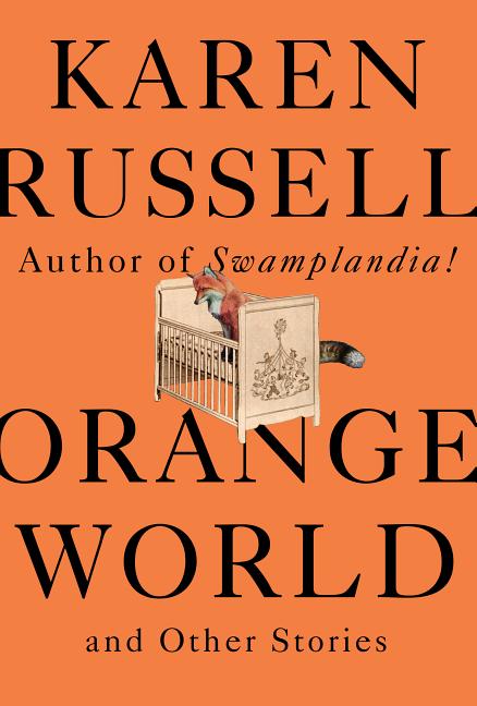 Orange World: And Other Stories