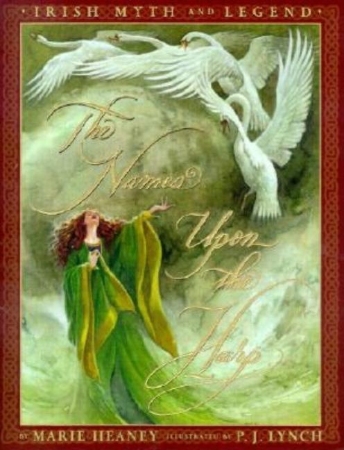 The Names Upon the Harp, The: Irish Myths and Legends