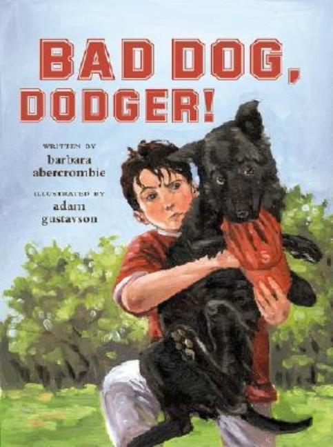 Bad Dog, Dodger!