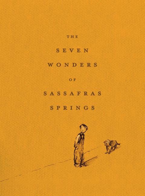 The Seven Wonders of Sassafras Springs
