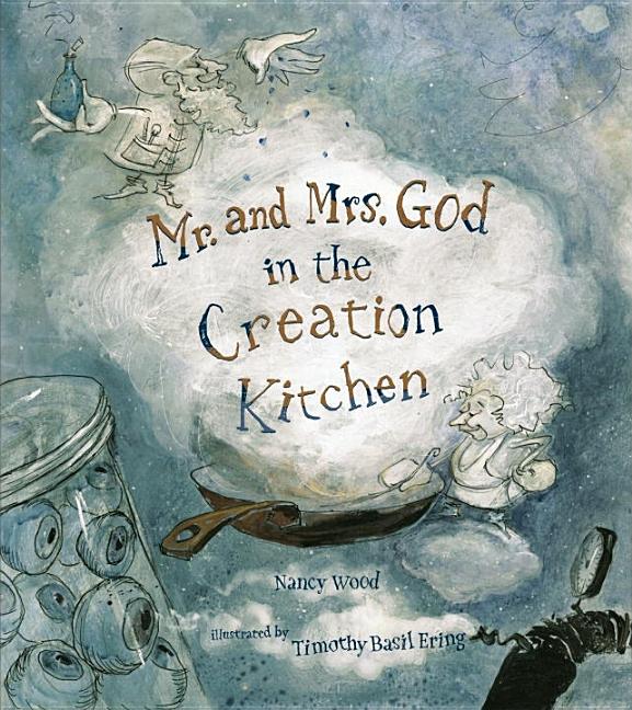 Mr. & Mrs. God in the Creation Kitchen