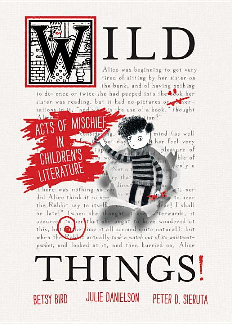 Wild Things!: Acts of Mischief in Children's Literature