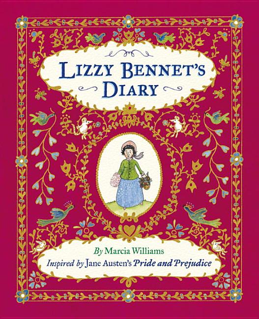 Lizzy Bennet's Diary: Inspired by Jane Austen's Pride and Prejudice