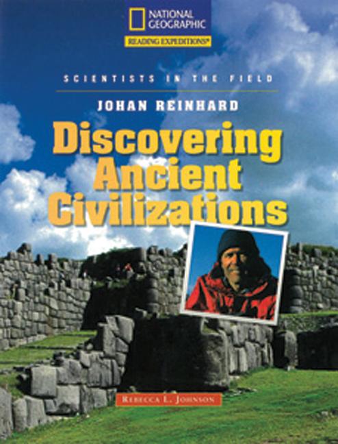 Johan Reinhard: Discovering Ancient Civilizations