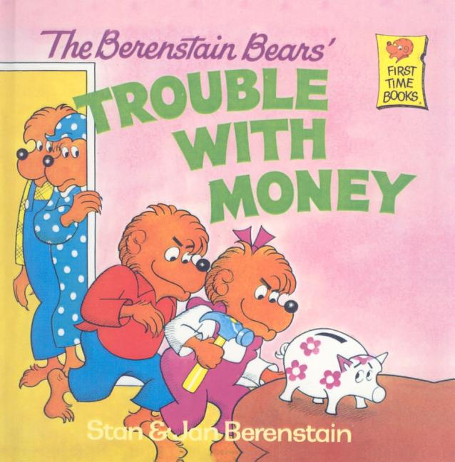 Berenstain Bears' Trouble with Money, The