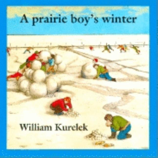 A Prairie Boy's Winter