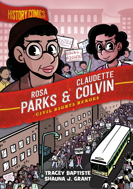 Rosa Parks and Claudette Colvin: Civil Rights Heroes