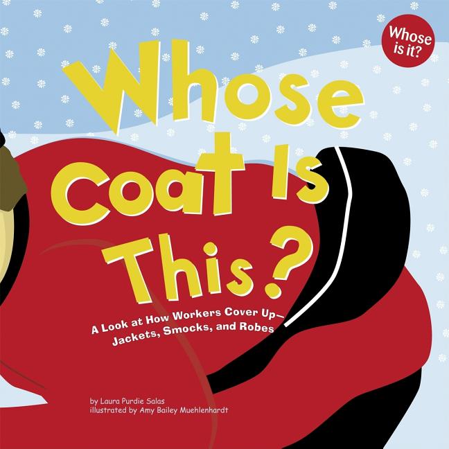Whose Coat Is This?: A Look at How Workers Cover Up--Jackets, Smocks, and Robes