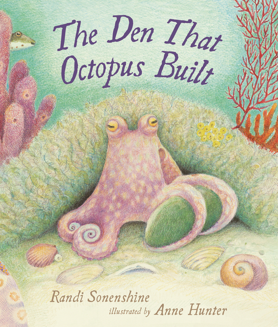 Den That Octopus Built, The