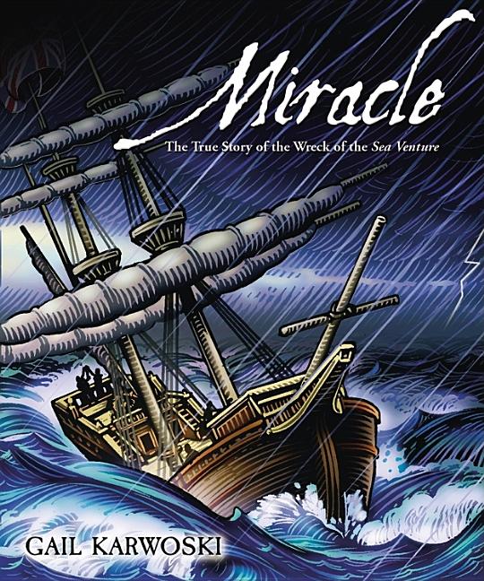 Miracle: The True Story of the Wreck of the Sea Venture
