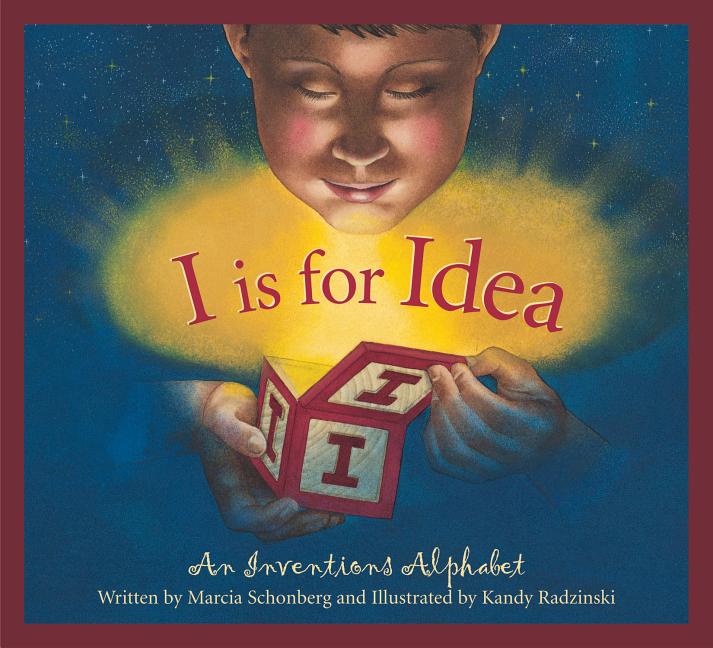 I is for Idea: An Inventions Alphabet