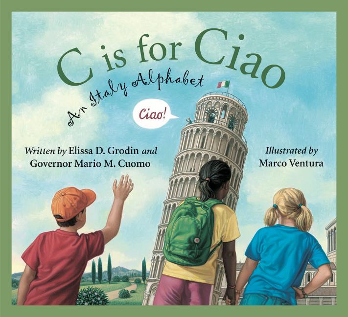 C is for Ciao: An Italy Alphabet