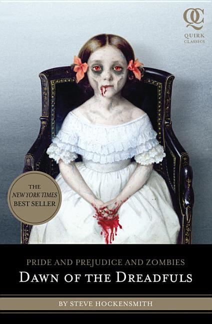 Dawn of the Dreadfuls: Pride and Prejudice and Zombies